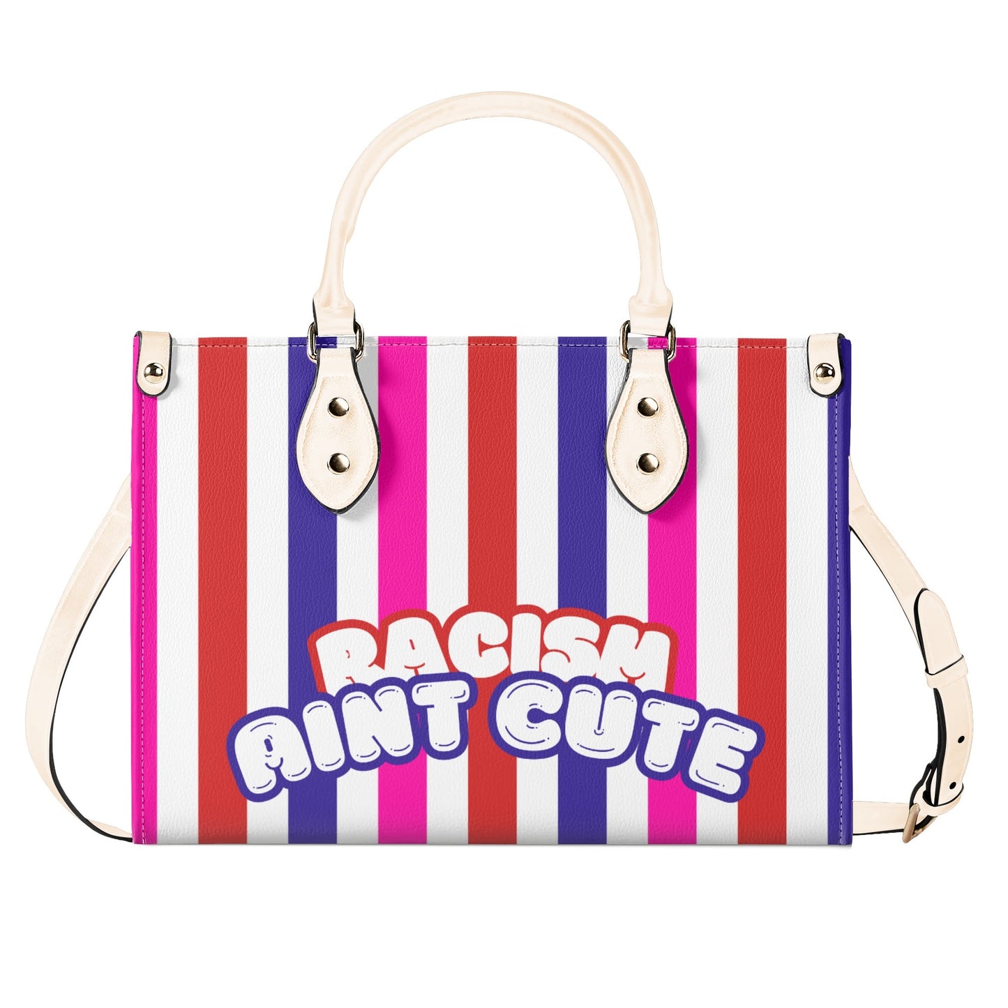 RACISM AINT CUTE, BUT MY BAG IS • THE LEATHER TOTE