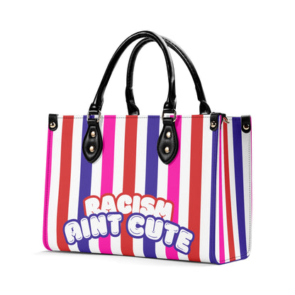 RACISM AINT CUTE, BUT MY BAG IS • THE LEATHER TOTE