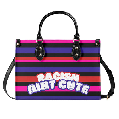 RACISM AINT CUTE, BUT MY BAG IS • THE LEATHER TOTE