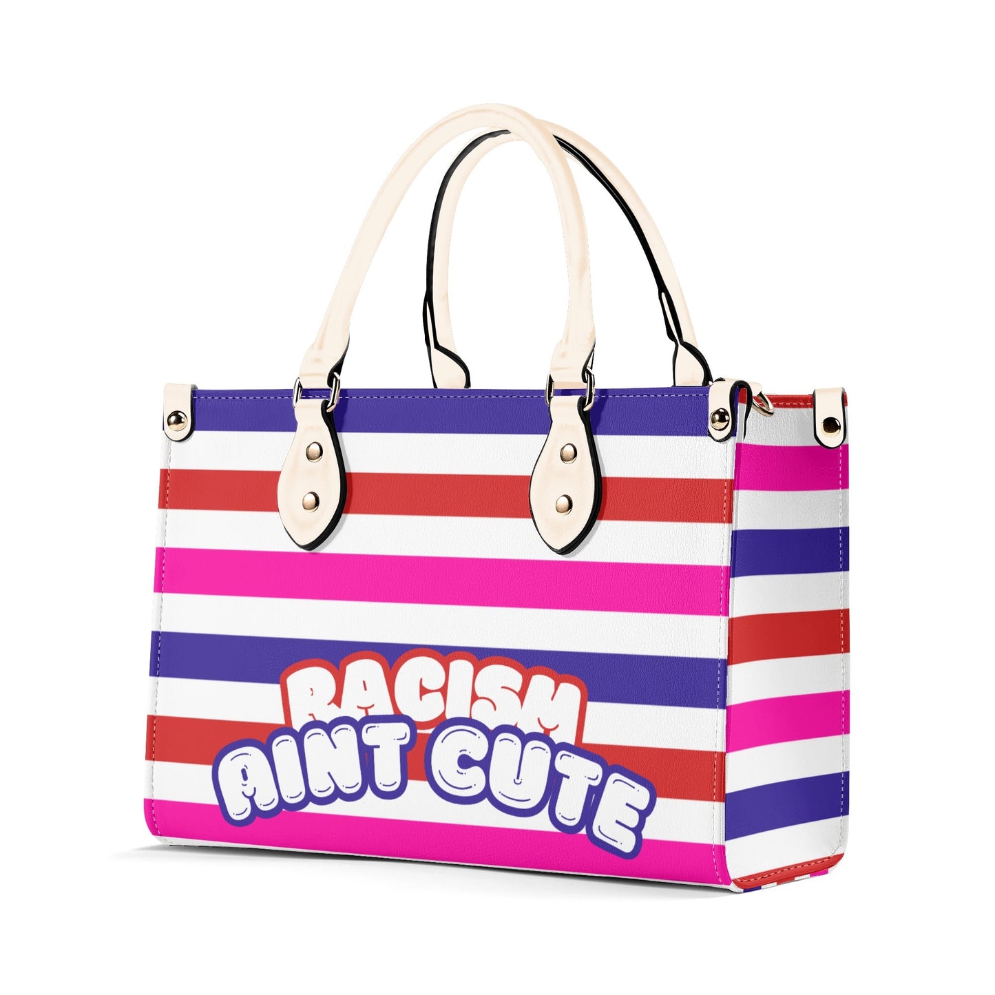 RACISM AINT CUTE, BUT MY BAG IS • THE LEATHER TOTE