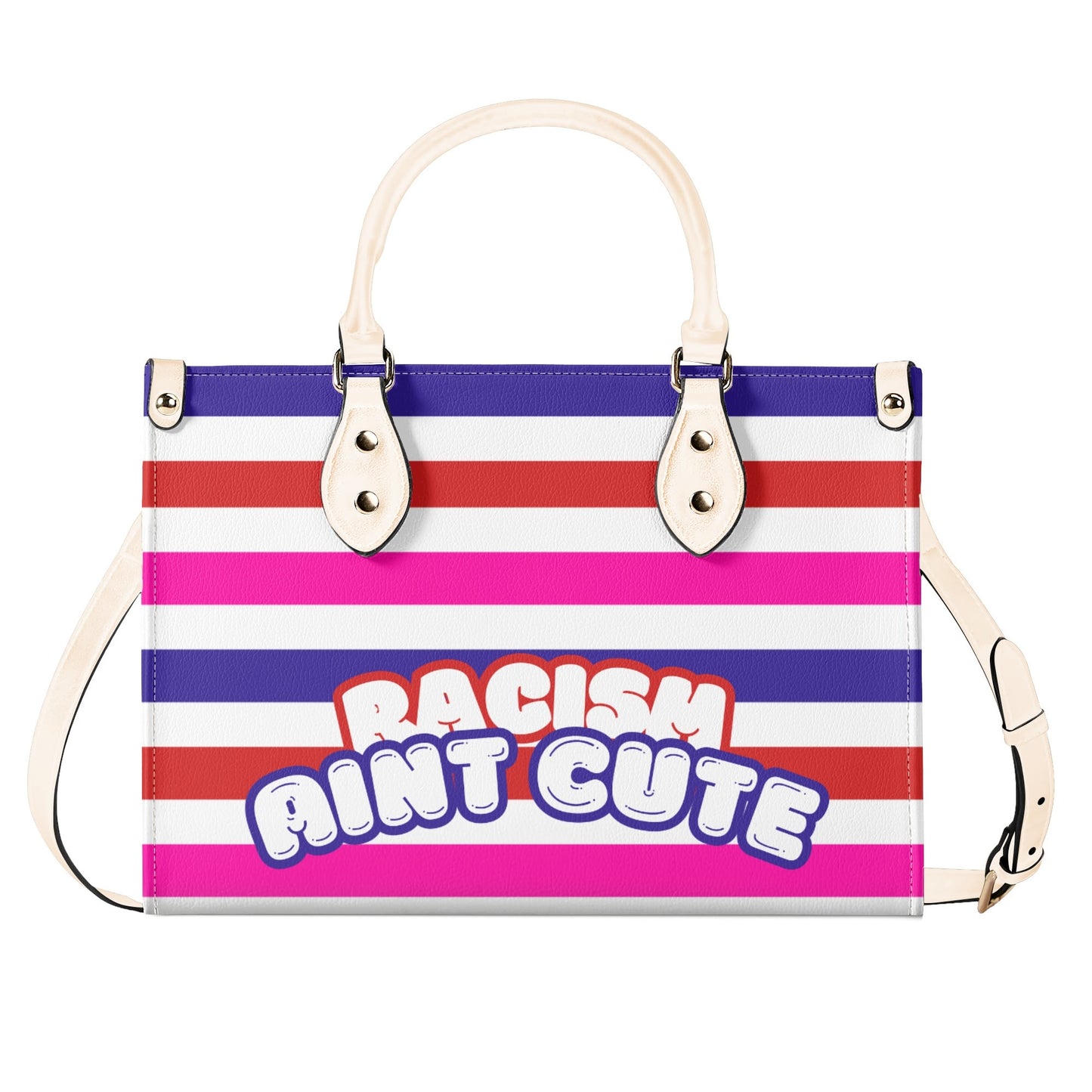 RACISM AINT CUTE, BUT MY BAG IS • THE LEATHER TOTE