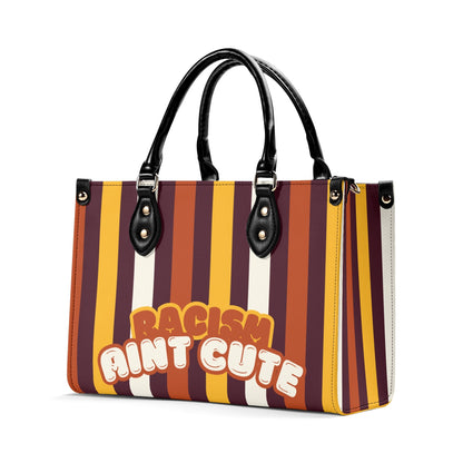 RACISM AINT CUTE, BUT MY BAG IS • THE LEATHER TOTE