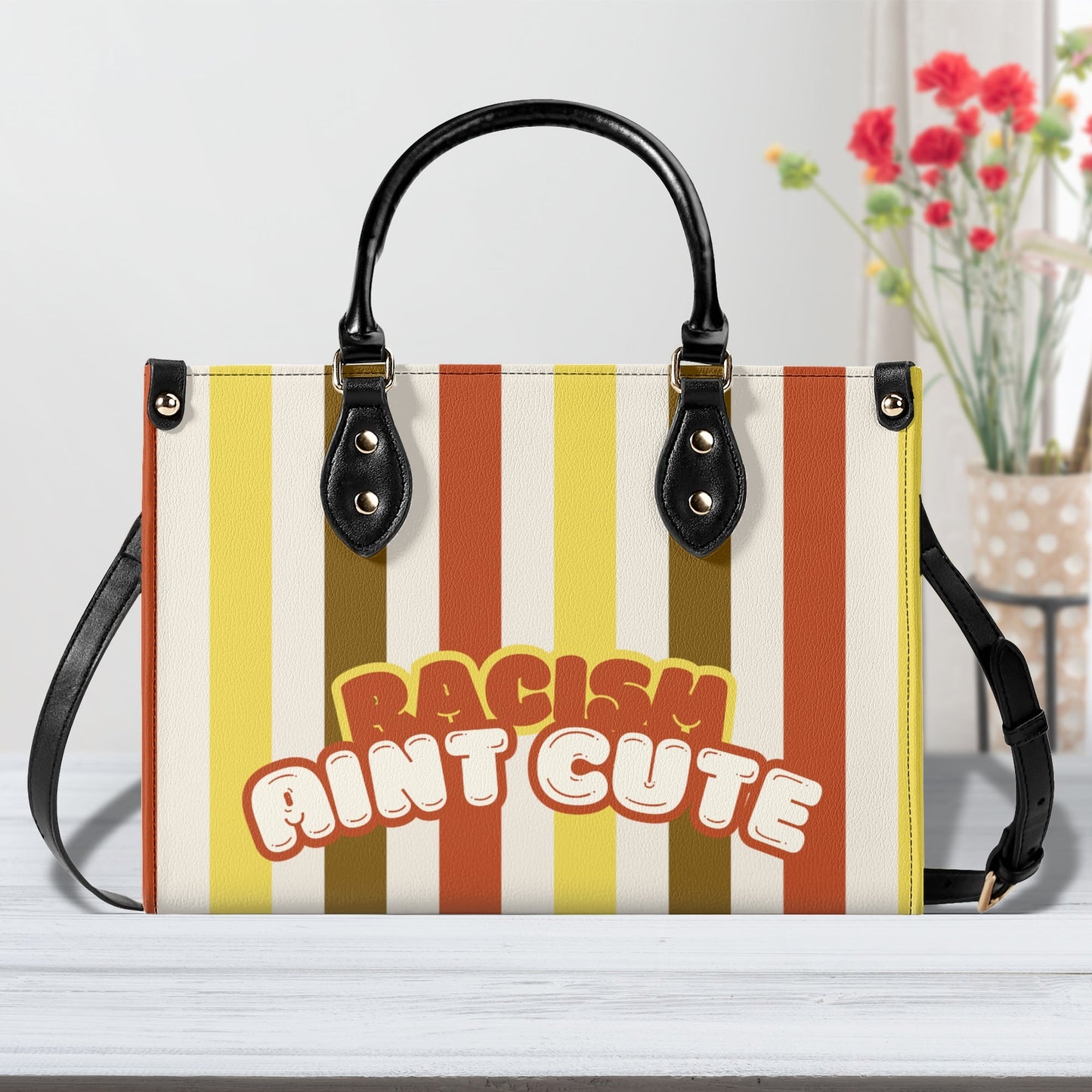 RACISM AINT CUTE, BUT MY BAG IS • THE LEATHER TOTE