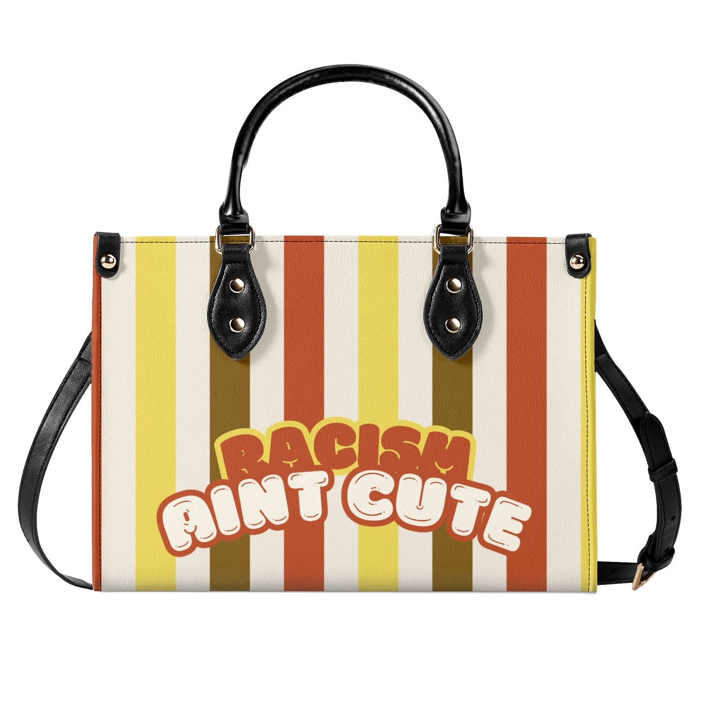 RACISM AINT CUTE, BUT MY BAG IS • THE LEATHER TOTE