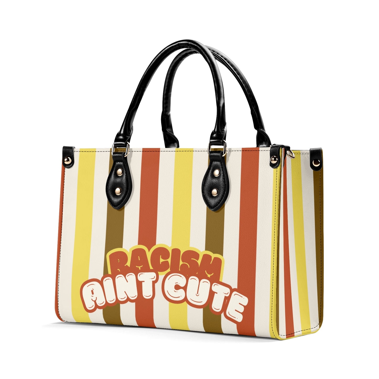 RACISM AINT CUTE, BUT MY BAG IS • THE LEATHER TOTE