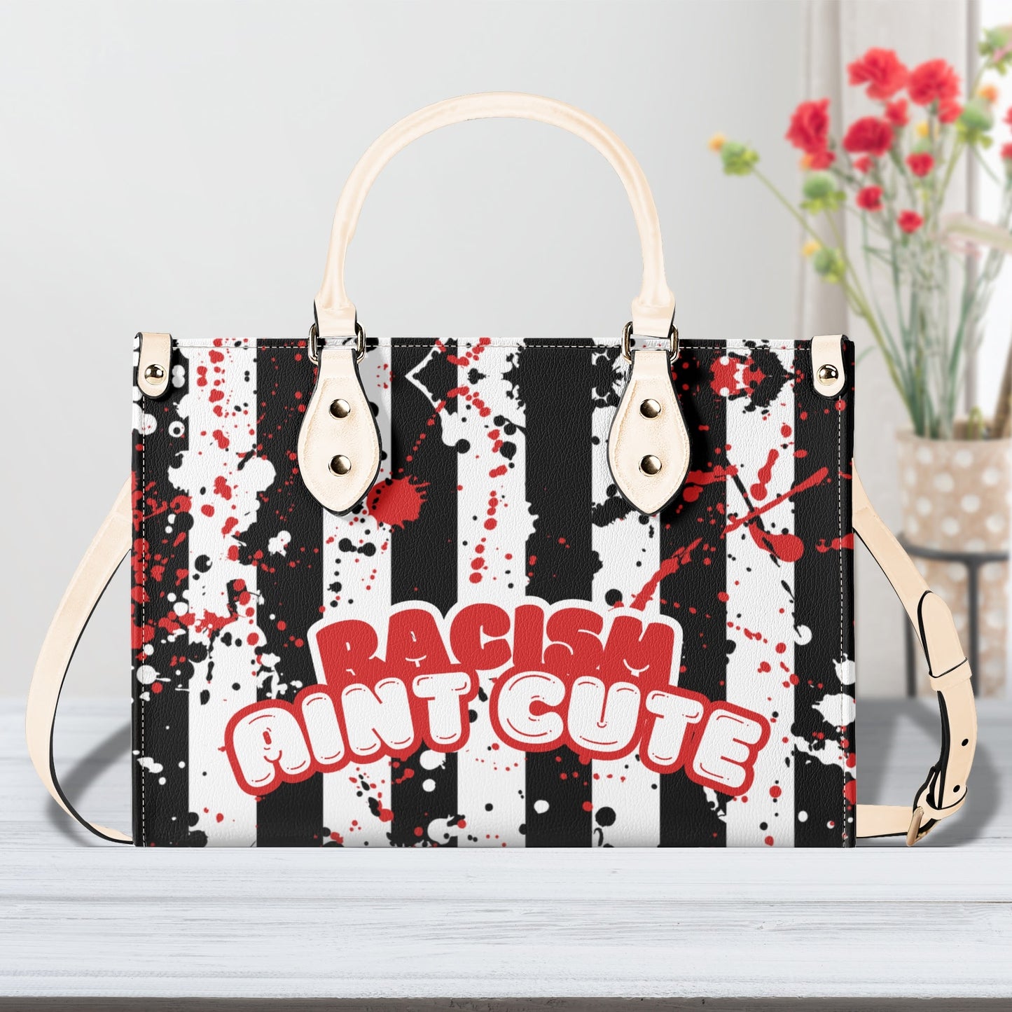 RACISM AINT CUTE, BUT MY BAG IS • THE LEATHER TOTE