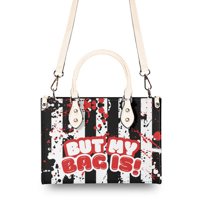 RACISM AINT CUTE, BUT MY BAG IS • THE LEATHER TOTE