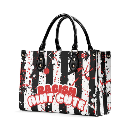 RACISM AINT CUTE, BUT MY BAG IS • THE LEATHER TOTE