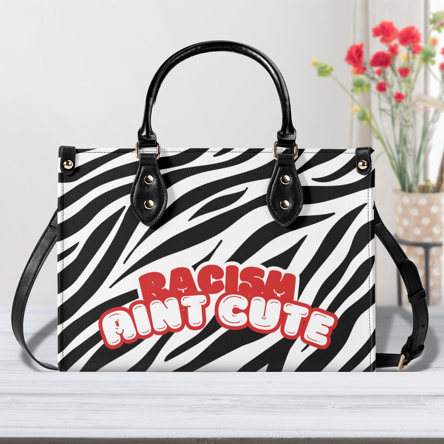 RACISM AINT CUTE, BUT MY BAG IS • THE LEATHER TOTE