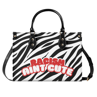 RACISM AINT CUTE, BUT MY BAG IS • THE LEATHER TOTE