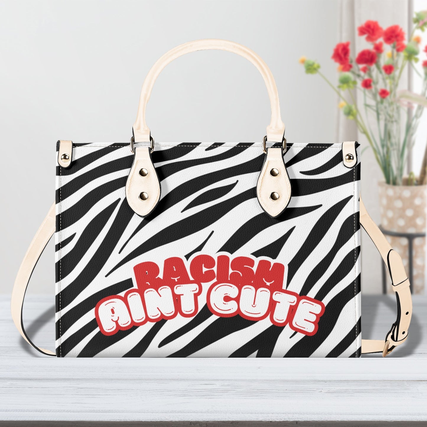 RACISM AINT CUTE, BUT MY BAG IS • THE LEATHER TOTE