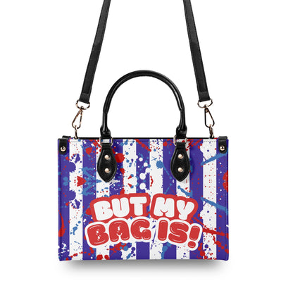 RACISM AINT CUTE, BUT MY BAG IS • THE LEATHER TOTE