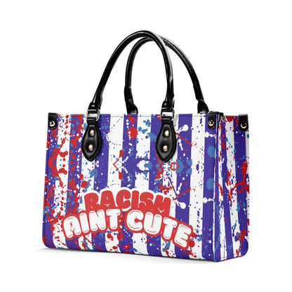 RACISM AINT CUTE, BUT MY BAG IS • THE LEATHER TOTE