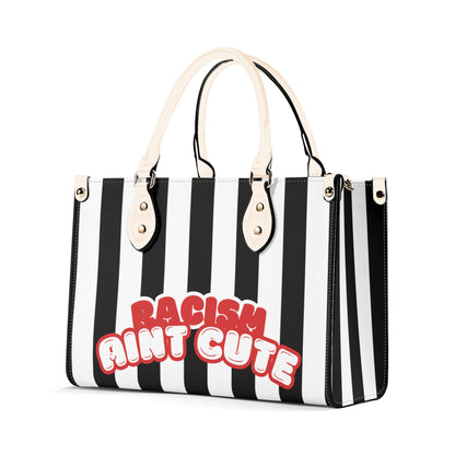 RACISM AINT CUTE, BUT MY BAG IS • THE LEATHER TOTE