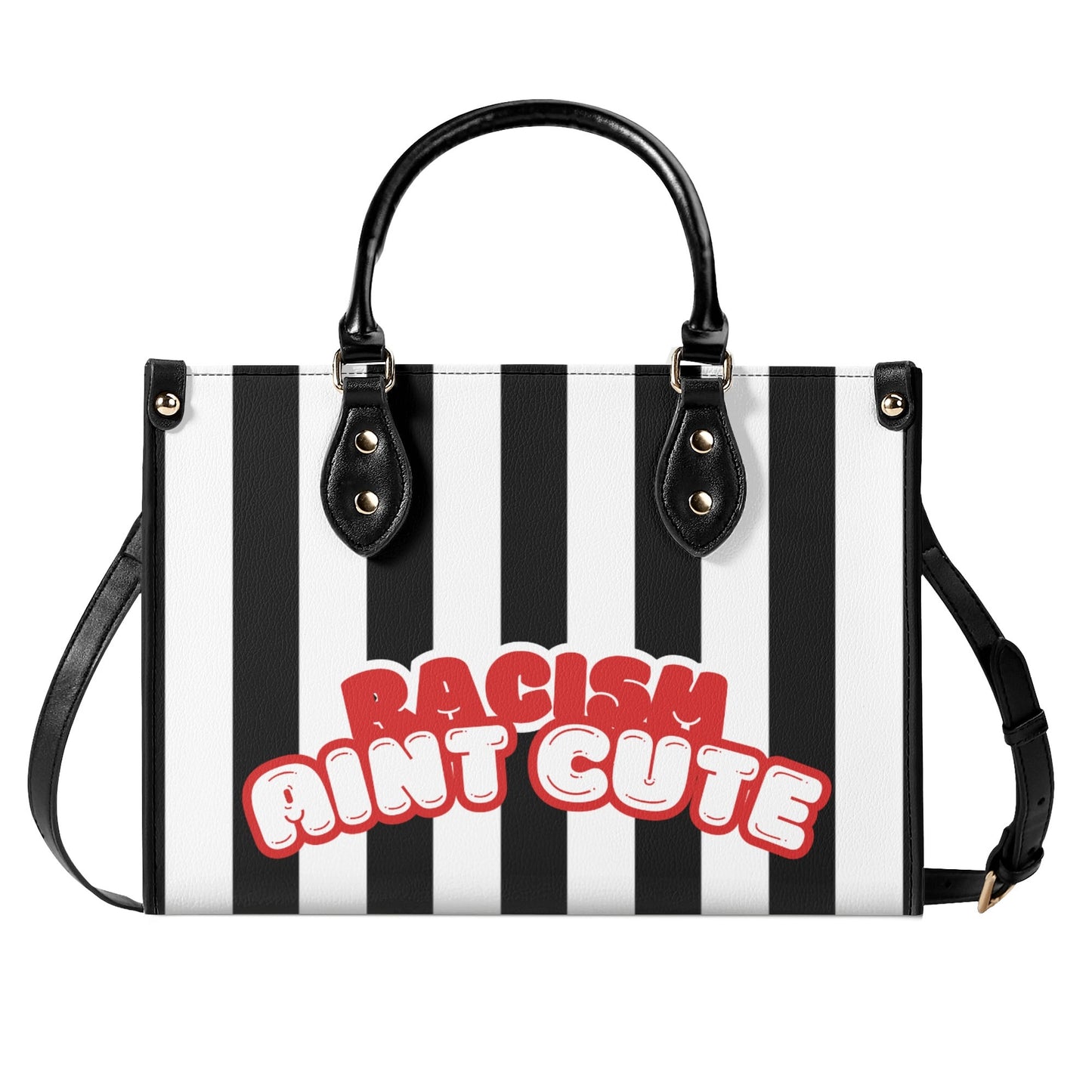 RACISM AINT CUTE, BUT MY BAG IS • THE LEATHER TOTE