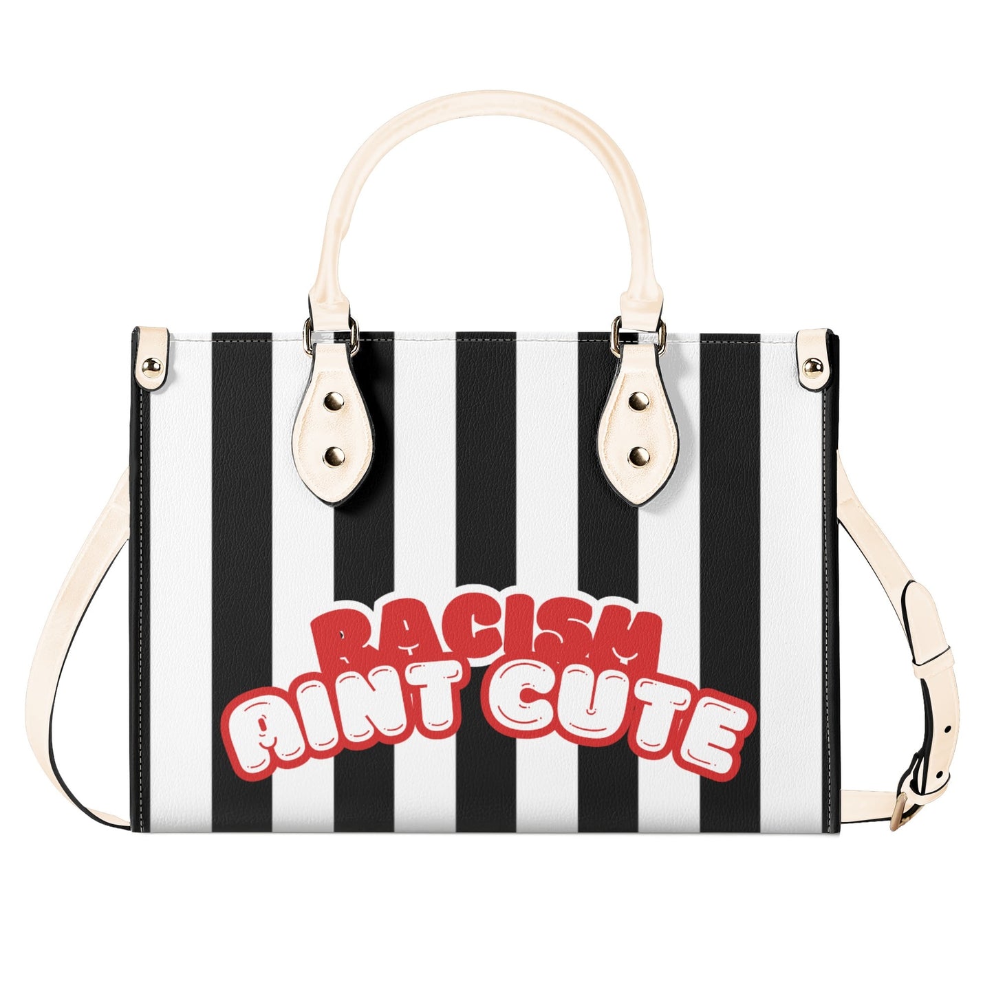 RACISM AINT CUTE, BUT MY BAG IS • THE LEATHER TOTE