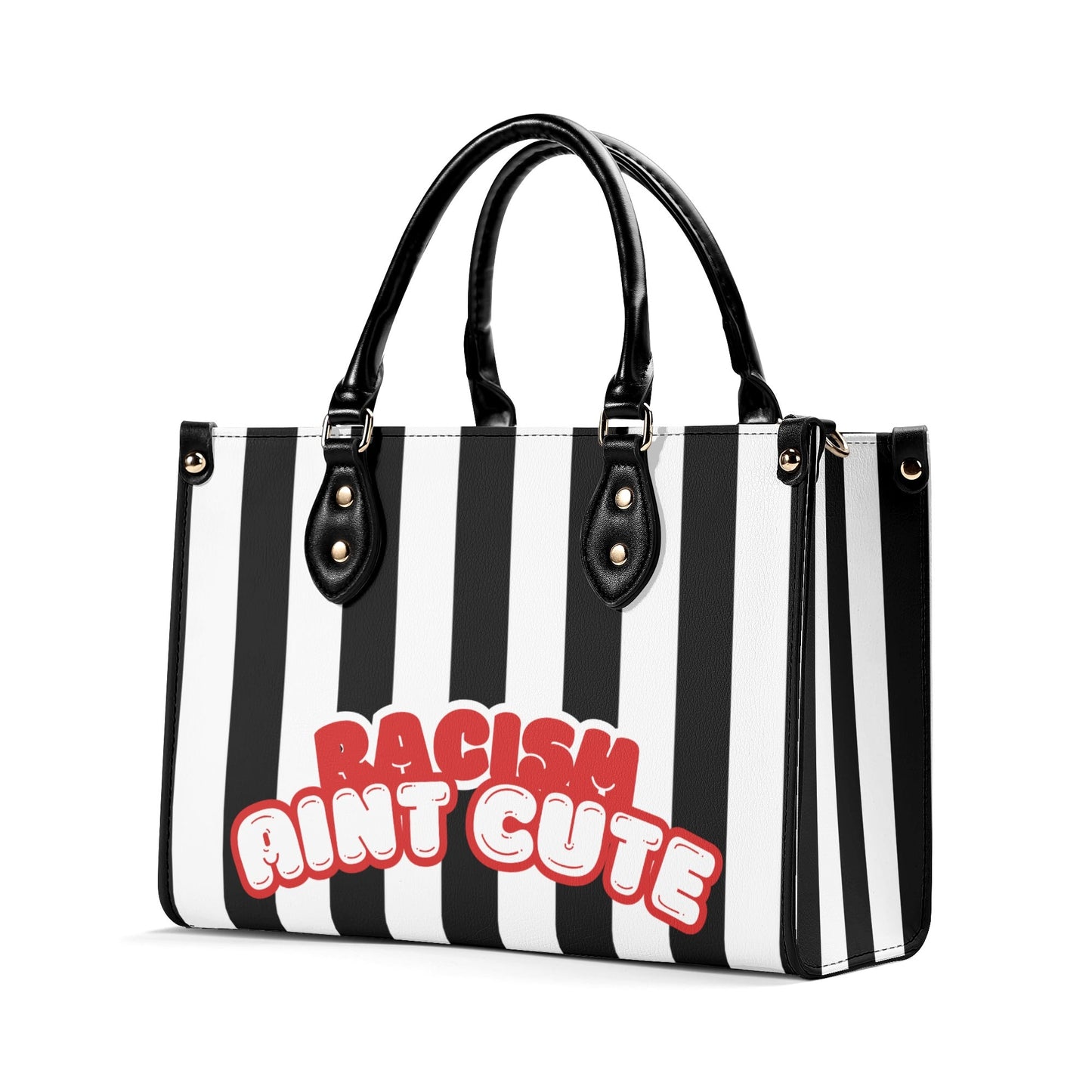 RACISM AINT CUTE, BUT MY BAG IS • THE LEATHER TOTE