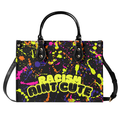 RACISM AINT CUTE, BUT MY BAG IS • THE LEATHER TOTE