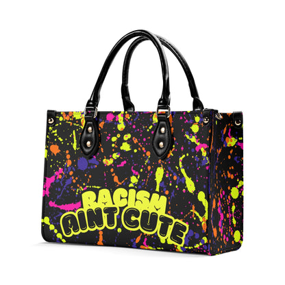 RACISM AINT CUTE, BUT MY BAG IS • THE LEATHER TOTE