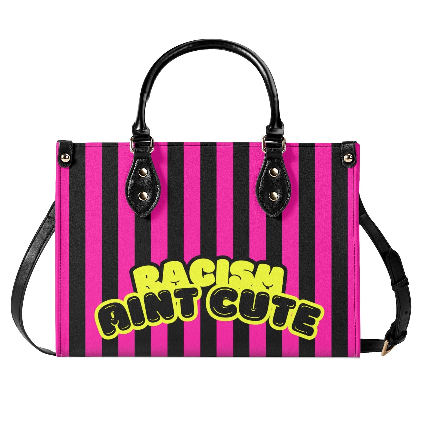 RACISM AINT CUTE, BUT MY BAG IS • THE LEATHER TOTE