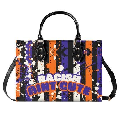 RACISM AINT CUTE, BUT MY BAG IS • THE LEATHER TOTE