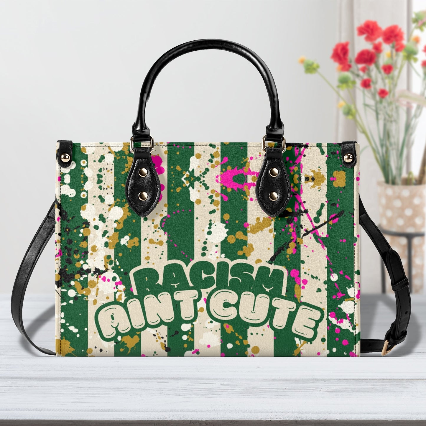 RACISM AINT CUTE, BUT MY BAG IS • THE LEATHER TOTE