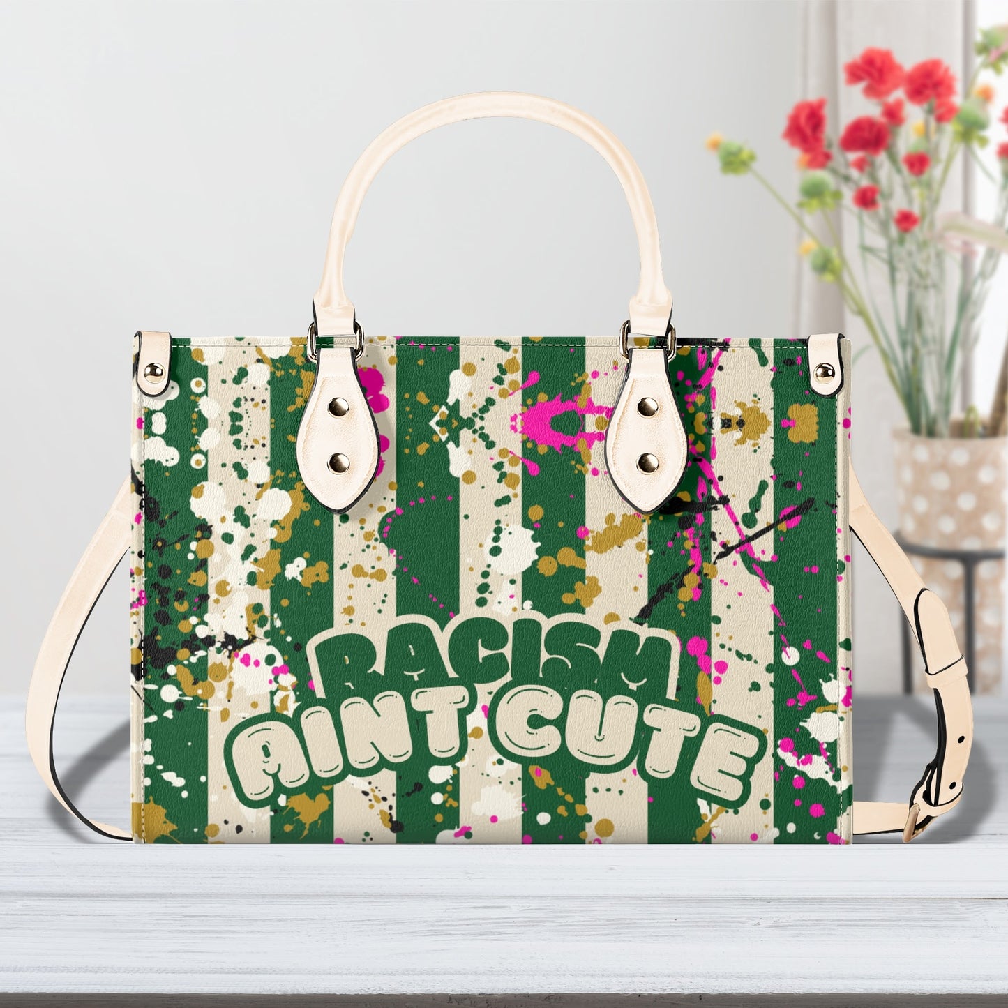 RACISM AINT CUTE, BUT MY BAG IS • THE LEATHER TOTE