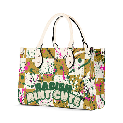 RACISM AINT CUTE, BUT MY BAG IS • THE LEATHER TOTE