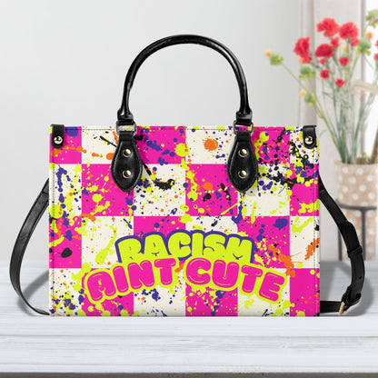 RACISM AINT CUTE, BUT MY BAG IS • THE LEATHER TOTE