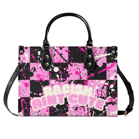 RACISM AINT CUTE, BUT MY BAG IS • THE LEATHER TOTE