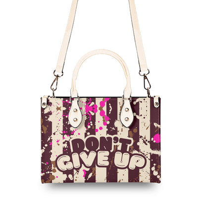 EVERYDAY IS A FRESH START. DONT GIVE UP • THE LEATHER TOTE